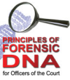 Forensic DNA for Officers of the Court