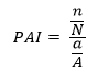 PAI equals the quotien of n divided by N divided by the quotient of a divided by A
