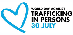World Day Against Trafficking in Persons, 30 July