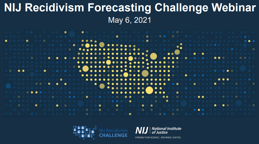 NIJ Recidivism Forecasting Challenge Webinar