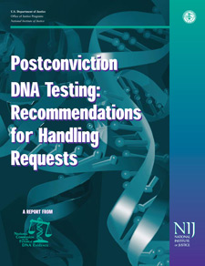 The cover a report called Postconviction DNA Testing: Recommendations for Handling Requests