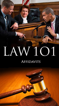 Photo of a judge, attorney, and witness convening at a courtroom stand. Caption reads, 'Law 101, Affidavits'. 