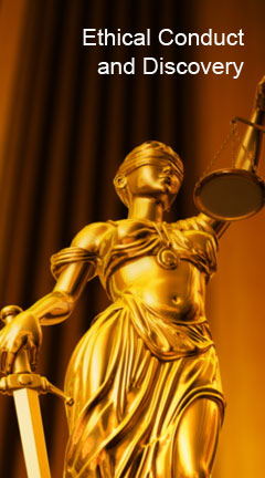 Photo of Lady Justice. Caption reads, 'Ethical Conduct and Discovery'