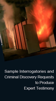 Photo of a burning building. Caption reads, 'Sample Interrogatories and Criminal Discovery Requests to Produce Expert Testimony