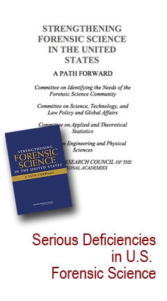 Serious Deficiencies in US Forensic Science