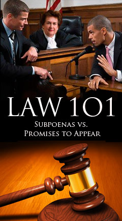 Photo of people in a courtroom. Captions says 'Law 101: Subpoenas Vs. Promises to Appear'
