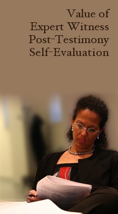 Value of Expert Witness Post-Testimony Self-Evaluation