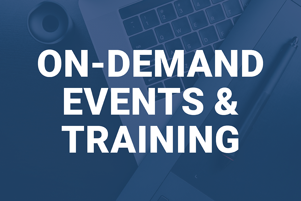 On-Demand Events and Training