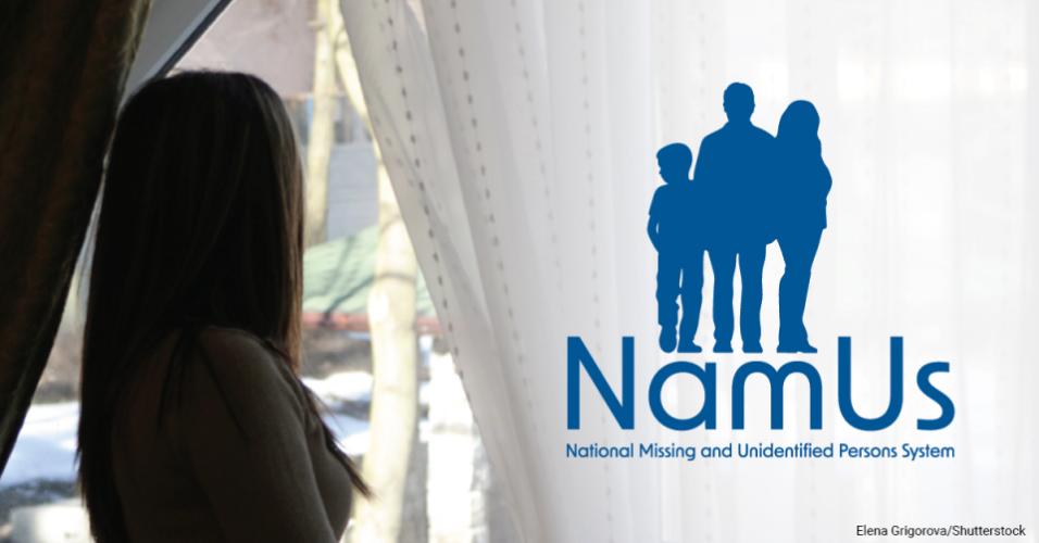 NamUs: National Unidentified and Missing Persons System