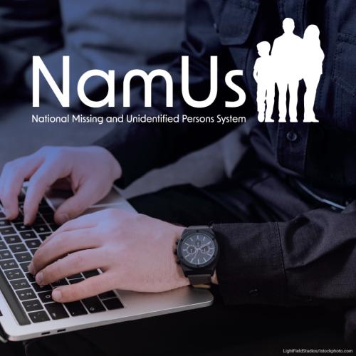 NamUs - National Missing and Unidentified Persons System