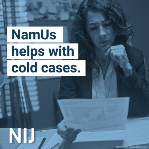 NamUs helps with cold cases.