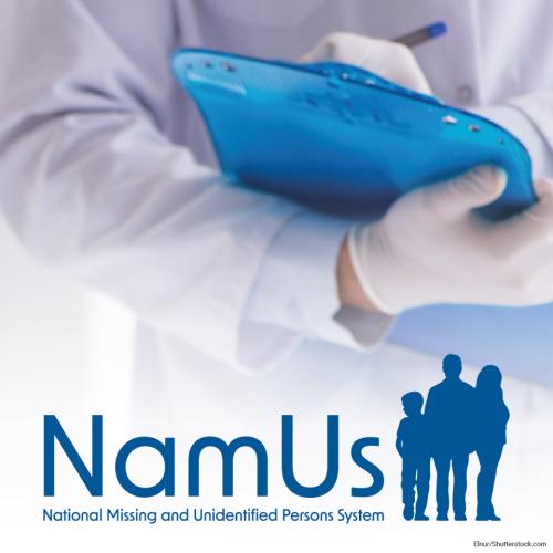 National Missing and Unidentified Persons System (NamUs)
