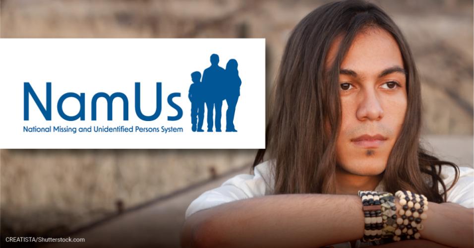 NamUs:  National Unidentified and Missing Persons System