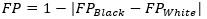 FP=1-|FPBlack-FPWhite|