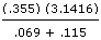 .355 * 3.1416 all divided by the summation of .069 plus .115